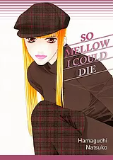 死ぬほどメロウ 英語版