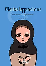 What has happened to me ～A testimo…